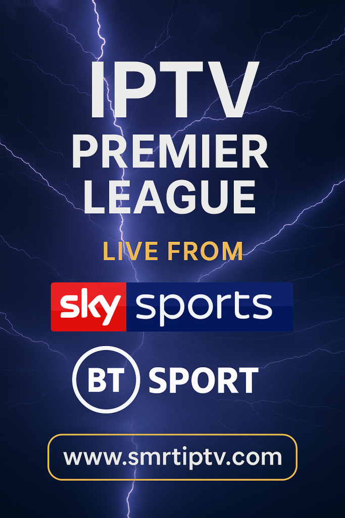 تماشای لیگ برتر انگلیس با Smart IPTV