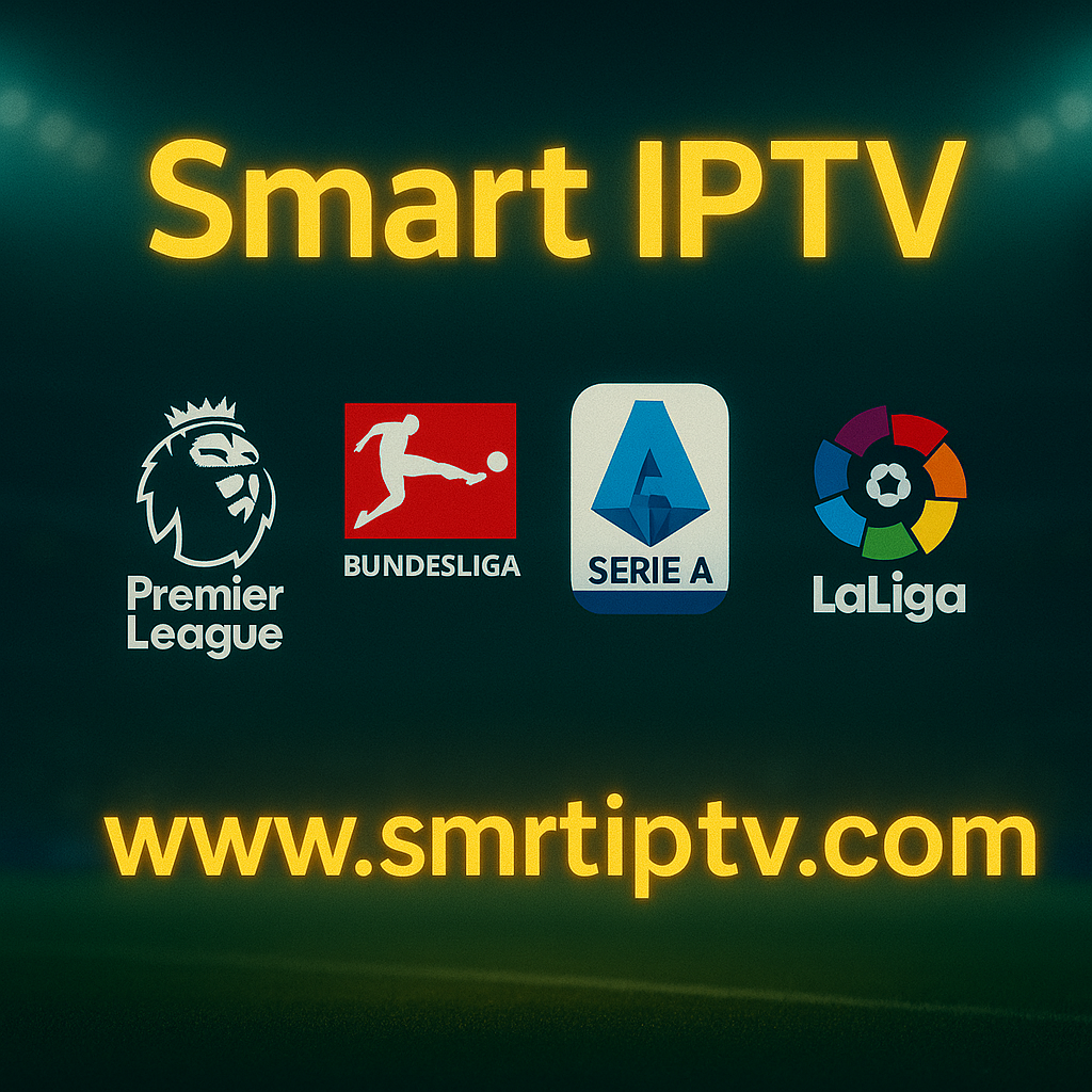 شروع فصل جدید لیگ‌های برتر فوتبال و NBA با پخش زنده Smart IPTV